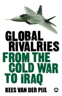 Global Rivalries: From the Cold War to Iraq