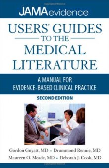 Users' Guides to the Medical Literature: A Manual for Evidence-Based Clinical Practice, Second Edition (Jama & Archives Journals)