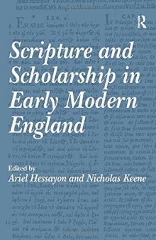 Scripture And Scholarship in Early Modern England