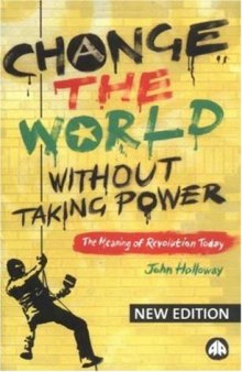 Change the world without taking power  