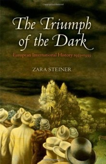 The Triumph of the Dark: European International History, 1933-1939 (Oxford History of Modern Europe)  