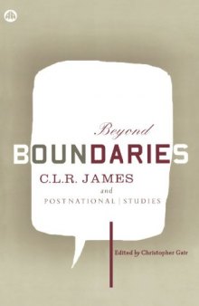 Beyond Boundaries: C.L.R. James postnational studies