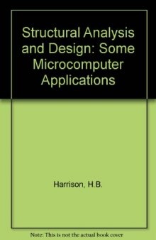 Structural Analysis and Design. Some Microcomputer Applications