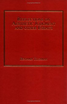 Reflections on aesthetic judgment and other essays