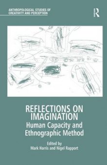 Reflections on Imagination: Human Capacity and Ethnographic Method
