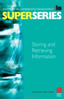 Storing and Retrieving Information Super Series, Fourth Edition (ILM Super Series)