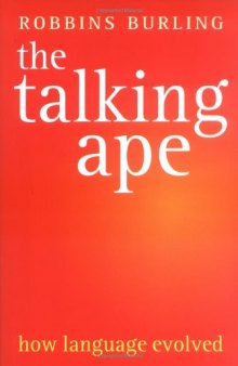 The Talking Ape - How Language Evolved