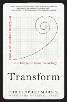 Transform: How Leading Companies are Winning with Disruptive Social Technology