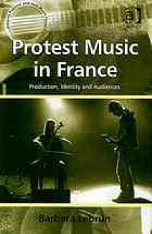 Protest music in France : production, identity and audiences