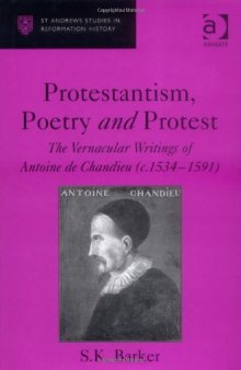 Protestantism, Poetry and Protest (St. Andrew's Studies in Reformation History)