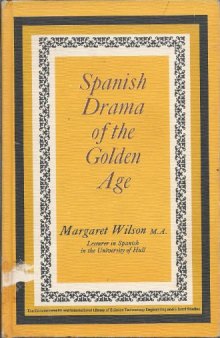 Spanish Drama of the Golden Age