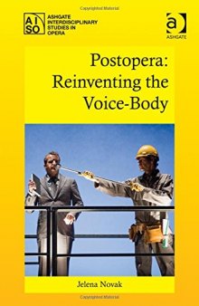 Postopera: Reinventing the Voice-Body