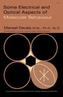 Some Electrical and Optical Aspects of Molecular Behaviour