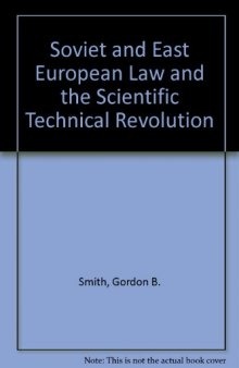 Soviet and East European Law and the Scientific–Technical Revolution