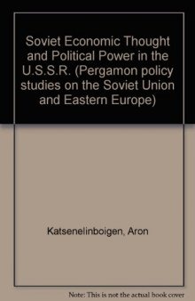 Soviet Economic Thought and Political Power in the USSR