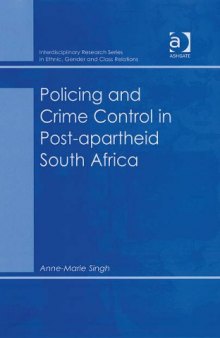 Policing and Crime Control in Post-apartheid South Africa 