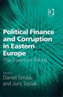 Political Finance and Corruption in Eastern Europe