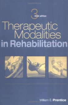 Therapeutic Modalities in Rehabilitation 3rd Edition  (Therapeutic Modalities For Physical Therapists)