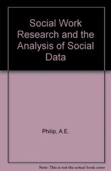 Social Work Research and the Analysis of Social Data. Social Work Division