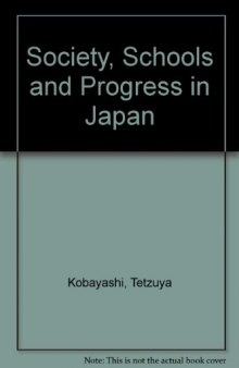 Society, Schools and Progress in Japan