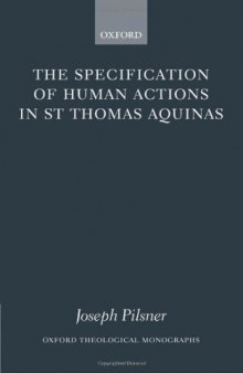 The Specification of Human Actions in St Thomas Aquinas 