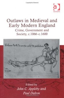 Outlaws in Medieval and Early Modern England  