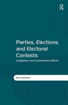 Parties, Elections and Electoral Contests: Competition and Contamination Effects