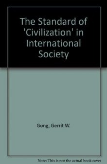 The Standard of "Civilization" in International Society