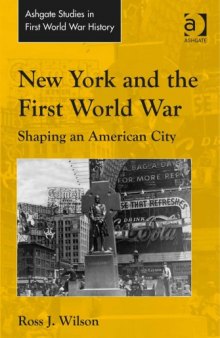New York and the First World War: Shaping an American City
