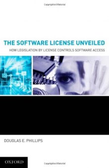 The Software License Unveiled: How Legislation by License Controls Software Access