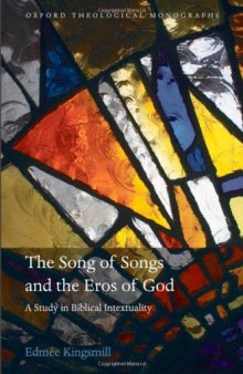 The Song of Songs and the Eros of God: A Study in Biblical Intertextuality