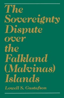 The Sovereignty Dispute Over the Falkland (Malvinas) Islands (Malvinas Islands)