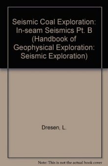 Seismic Coal Exploration. In-Seam Seismics