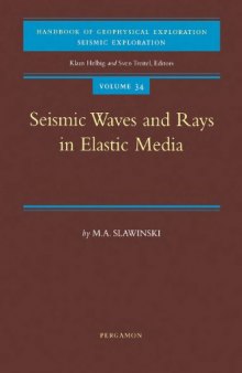 Seismic waves and rays in elastic media