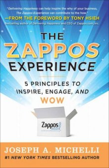 The Zappos Experience: 5 Principles to Inspire, Engage, and WOW 