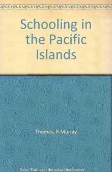 Schooling in the Pacific Islands. Colonies in Transition