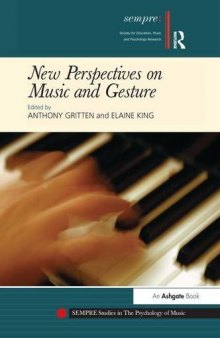 New Perspectives on Music and Gesture