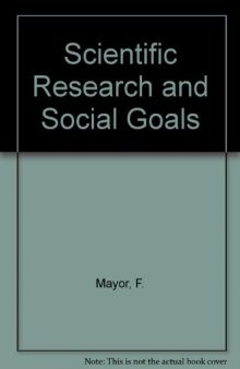 Scientific Research and Social Goals. Towards a New Development Model