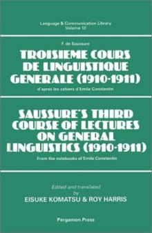 Saussure's Third Course of Lectures on General Linguistics (1910-1911). From the Notebooks of Emile Constantin