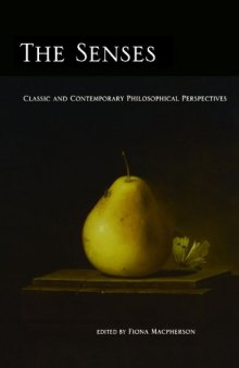 The senses : classical and contemporary philosophical perspectives