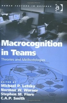 Macrocognition in Teams (Human Factors in Defence)