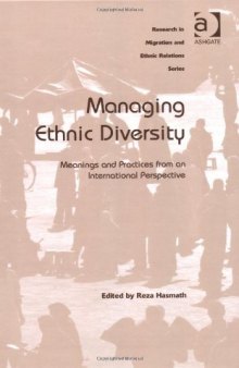 Managing Ethnic Diversity (Research in Migration and Ethnic Relations)