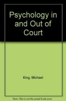 Psychology in and Out of Court. A Critical Examination of Legal Psychology