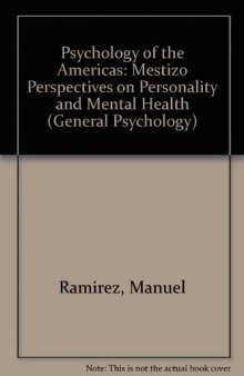 Psychology of the Americas. Mestizo Perspectives on Personality and Mental Health