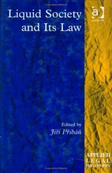 Liquid Society and Its Law (Applied Legal Philosophy)