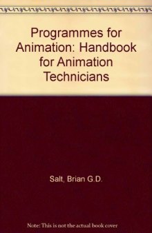 Programmes for Animation. A Handbook for Animation Technicians