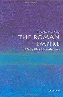 The Roman Empire: A Very Short Introduction (Very Short Introductions - 150)  