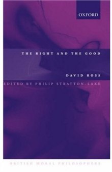 The Right and the Good (British Moral Philosophers)