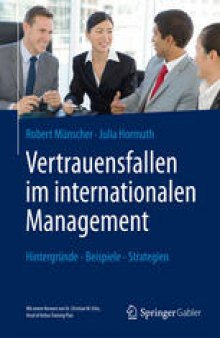 Vertrauensfallen im internationalen Management: Hintergründe - Beispiele - Strategien