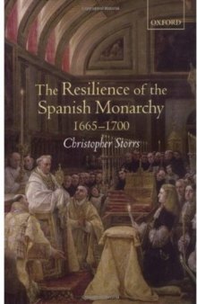 The Resilience of the Spanish Monarchy 1665-1700